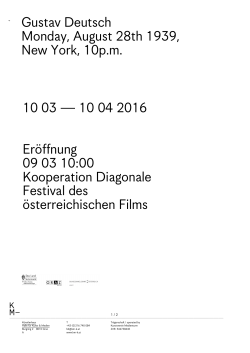 10 03 — 10 04 2016 Eröffnung 09 03 10:00 Kooperation Diagonale