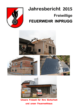 Jahresbericht 2015 - Freiwillige Feuerwehr Inprugg