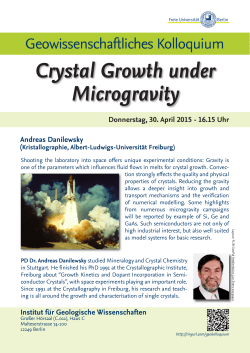 Donnerstag, 30. April 2015 - 16.15 Uhr Crystal Growth under