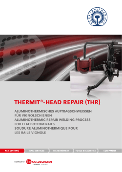 THERMIT®-HEAD REPAIR (THR) - Goldschmidt Thermit Group