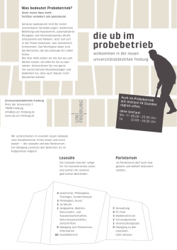 Flyer „die ub im probebetrieb - Universitätsbibliothek Freiburg