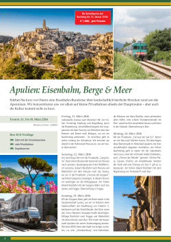 Apulien: Eisenbahn, Berge & Meer