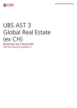 Quartalsbericht UBS AST 3 Global Real Estate (ex CH)