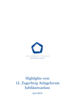 Highlights vom 12. Zugerberg Anlageforum Jubiläumsanlass