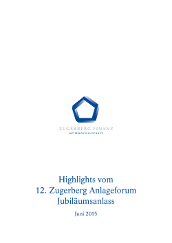 Highlights vom 12. Zugerberg Anlageforum Jubil&auml;umsanlass