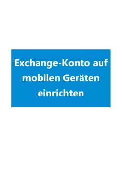Exchange-Konto auf mobilen Geräten einrichten