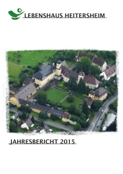JAHRESBERICHT 2015 LEBENSHAUS HEITERSHEIM