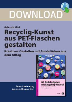 Recyclig-Kunst aus PET-Flaschen gestalten