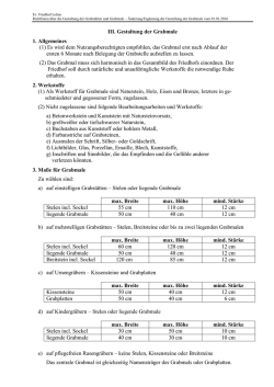 III. Gestaltung der Grabmale 1. Allgemeines (1) Es wird dem
