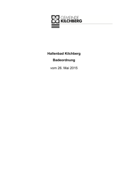 Hallenbad Kilchberg Badeordnung vom 26. Mai 2015