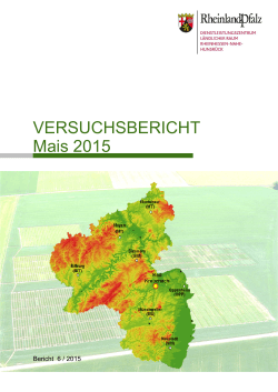 VERSUCHSBERICHT Mais 2015 - Pflanzenbau - in Rheinland