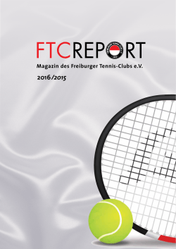 Magazin des Freiburger Tennis-Clubs eV - Freiburger Tennis