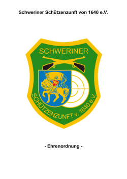 Ehrenordnung der Schweriner Sch&uuml;tzenzunft von 1640 e.V.