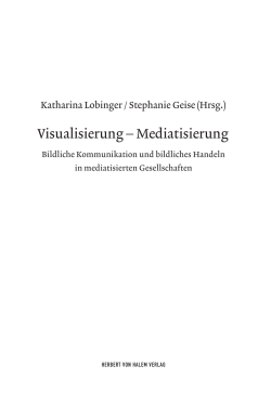 Katharina Lobinger / Stephanie Geise (Hrsg.)