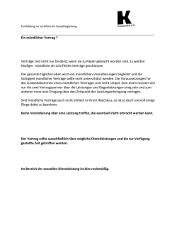Ein m&uuml;ndlicher Vertrag ? Vertr&auml;ge sind nicht nur bindend, wenn sie