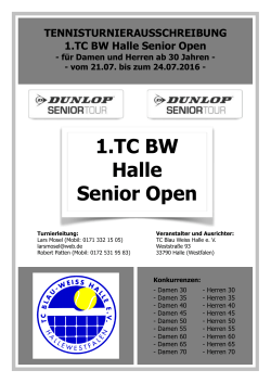 TENNISTURNIERAUSSCHREIBUNG 1.TC BW Halle Senior Open