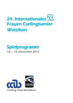 24. Internationales Frauen Curlingturnier Wetzikon Spielprogramm