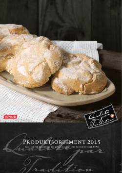Produktsortiment 2016 - Qualité par tradition