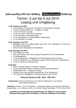 Termin: 3.Juli bis 5.Juli 2015 Leipzig und Umgebung