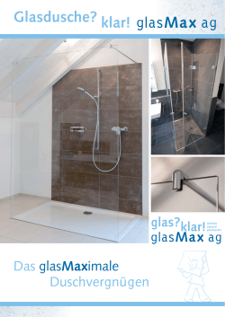 Glasdusche? klar!