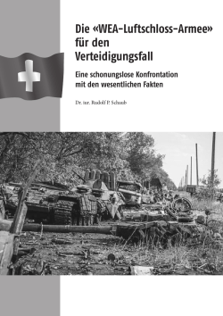 Die &laquo;WEA-Luftschloss-Armee&raquo; f&uuml;r den Verteidigungsfall