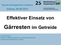 Effektiver Einsatz von G&auml;rresten im Getreide.