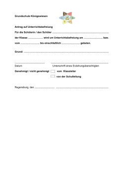 Grundschule K&ouml;nigswiesen Antrag auf Unterrichtsbefreiung F&uuml;r die