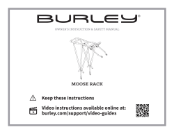 Keep these instructions Video instructions available online at: burley