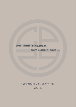 SPRING / SUMMER 2015 we keep it simple, but
