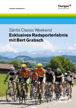 Säntis Classic Weekend Exklusives Radsporterlebnis mit Bert Grabsch