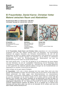 El Frauenfelder, Daniel Karrer, Christian Vetter Malerei zwischen