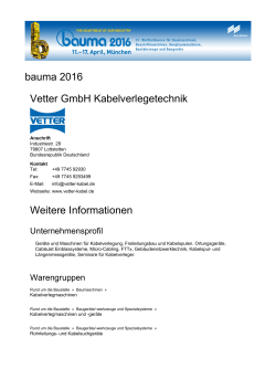 bauma 2016 Vetter GmbH Kabelverlegetechnik Weitere Informationen