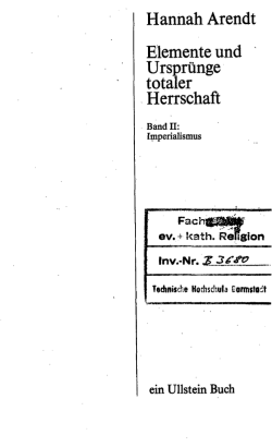 Hannah Arendt Elemente und Urspr&uuml;nge totaler Herrschaft