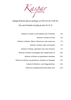 Belegte Brötchen gibt es werktags von 8:00 Uhr bis 10:00 Uhr Die