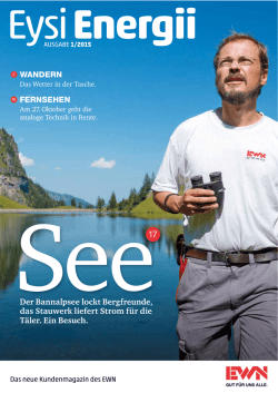 Der Bannalpsee lockt Bergfreunde, das Stauwerk liefert Strom für
