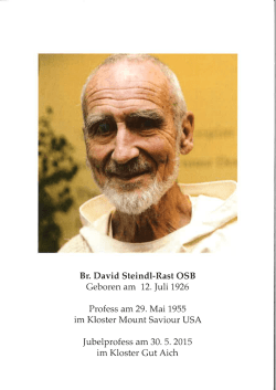 Br. David Steindl-Rast OSB Geboren am 12. Juli 1926