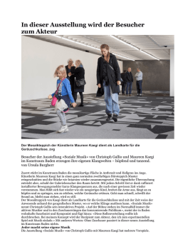 In dieser Ausstellung wird der Besucher zum Akteur