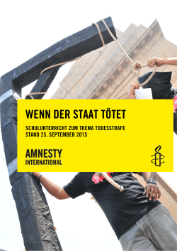 wenn der staat tötet - Amnesty gegen die Todesstrafe