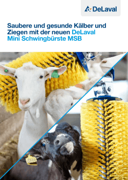 Saubere und gesunde Kälber und Ziegen mit der neuen DeLaval