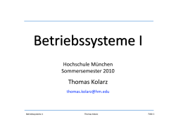 Folie 1 Betriebssysteme 1 Thomas Kolarz