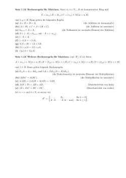 Satz 1.12: Rechenregeln für Matrizen. Seien m, n ∈ N +, R ein