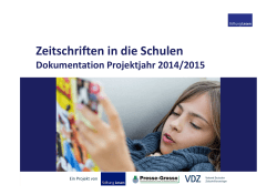 Zeitschriften in die Schulen Dokumentation Projektjahr 2014/2015