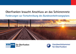 Oberfranken braucht Anschluss an das Schienennetz