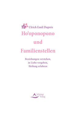 Hooponopono und Familienstellen
