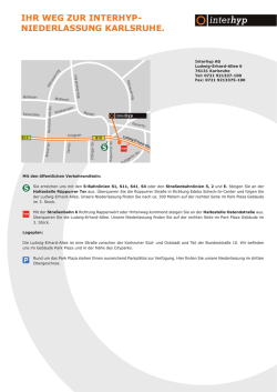 IHR WEG ZUR INTERHYP- NIEDERLASSUNG KARLSRUHE.