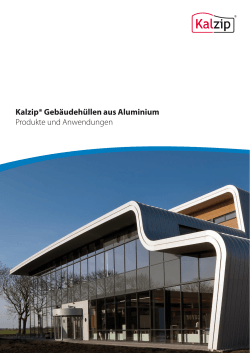Kalzip® Gebäudehüllen aus Aluminium Produkte und Anwendungen