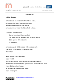 Joh 19,31-37 Leichte Sprache Johannes war ein besonderer