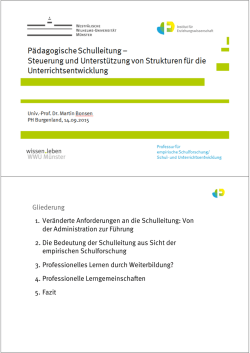 Gliederung 1. Ver&auml;nderte Anforderungen an die Schulleitung: Von
