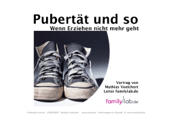 PUBERTÄT wenn Erziehen nicht mehr geht_18.11.2015.pptx