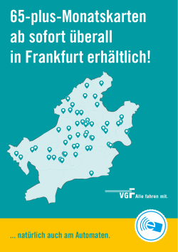 65-plus-Monatskarten ab sofort überall in Frankfurt erhältlich!